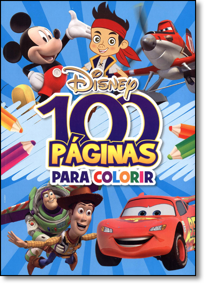 Disney - Coleção 100 Páginas Para Colorir - Meninos, livro de Jefferson Ferreira