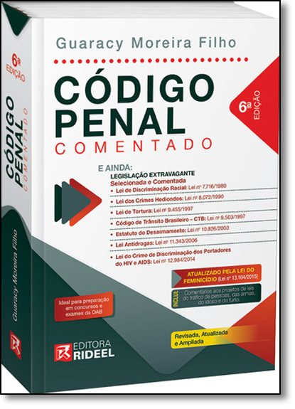 Código Penal Comentado: Legislação Extravagante Selecionada e Comentada, livro de Guaracy Moreira Filho