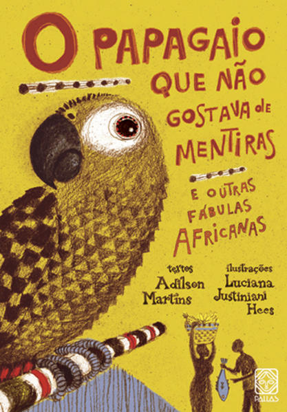 PAPAGAIO QUE NAO GOSTAVA DE MENTIRAS, O, livro de Adilson Martins
