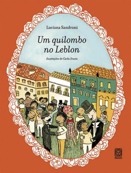 Quilombo no Leblon, Um, livro de Luciana Sandroni