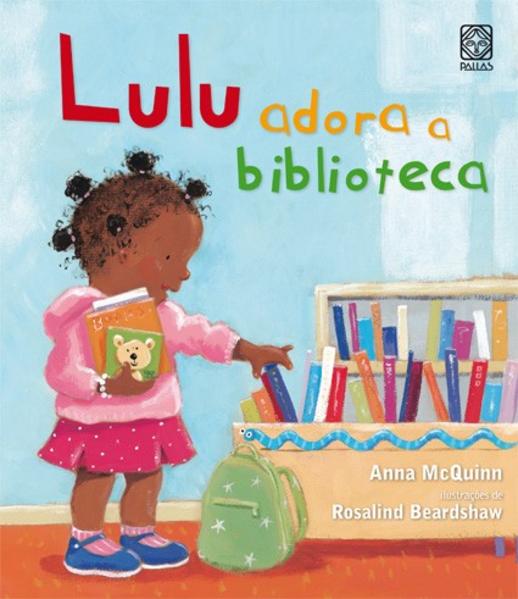 Lulu adora a biblioteca, livro de Anna Mcquinn