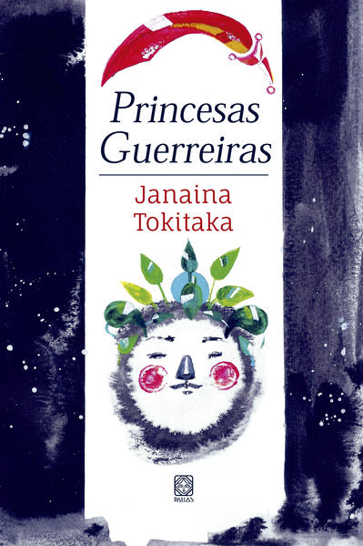 Princesas Guerreiras, livro de Janaina Tokitaka