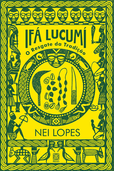 Ifá Lucumí. O resgate da tradição, livro de Nei Lopes