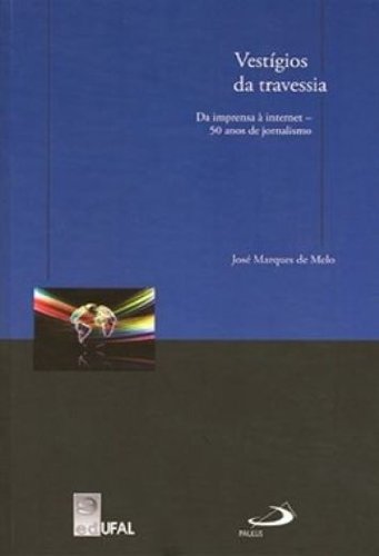 Vestígios da Travessia, livro de José Marques de Melo