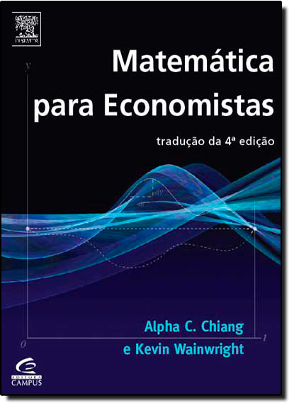 Matemática Para Economistas, livro de Alpha C. Chiang