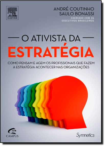 Ativista da Estratégia, O, livro de André Ribeiro Coutinho | Saulo Bonassi