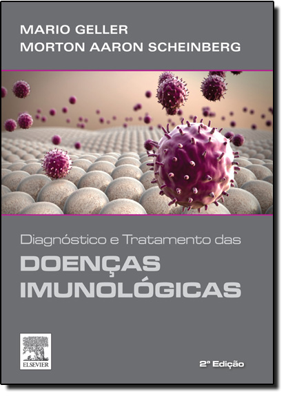 Diagnóstico e Tratamento das Doenças Imunológicas, livro de Mario Geller