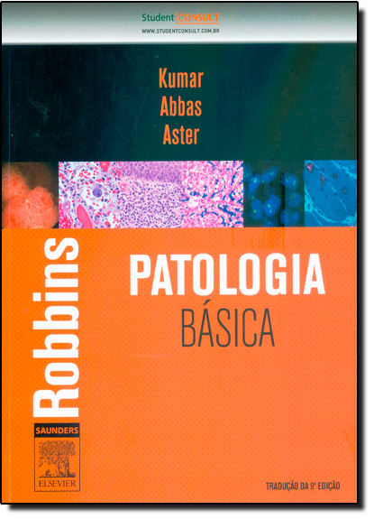 Robbins Patologia Básica, livro de Vinay Kumar