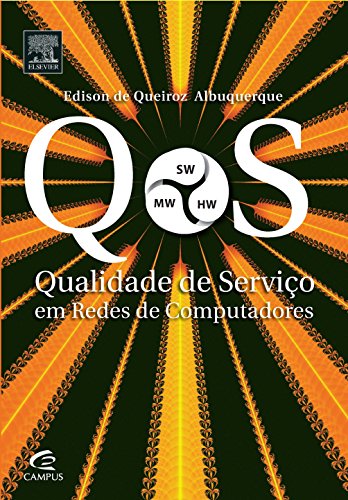 Qos: Qualidade de Serviço em Redes de Computadores, livro de Edison de Queiroz Albuquerque