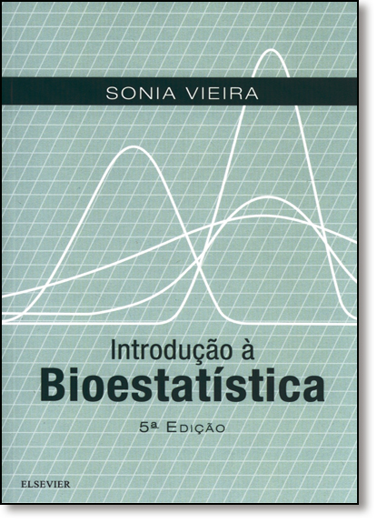Introdução À Bioestatística, livro de Sonia Vieira