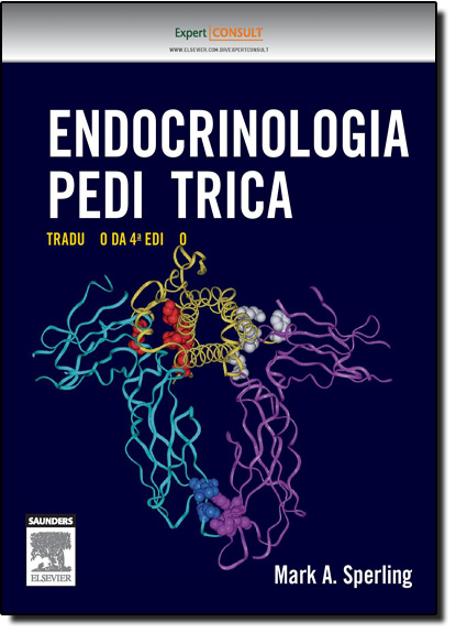 Endocrinologia Pediátrica, livro de Mark A. Sperling