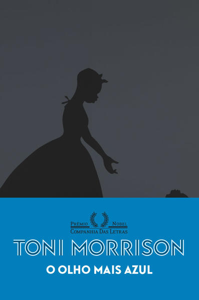 O OLHO MAIS AZUL, livro de Toni Morrison