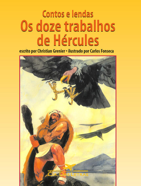 CONTOS E LENDAS - OS DOZE TRABALHOS DE HÉRCULES, livro de Christian Grenier