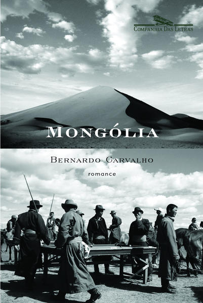 MONGÓLIA, livro de Bernardo Carvalho