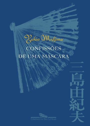 CONFISSÕES DE UMA MÁSCARA, livro de Yukio Mishima