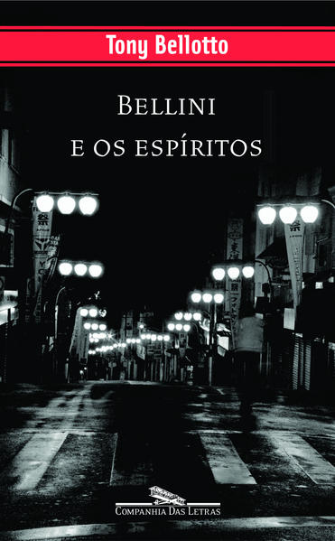 BELLINI E OS ESPÍRITOS, livro de Tony Bellotto