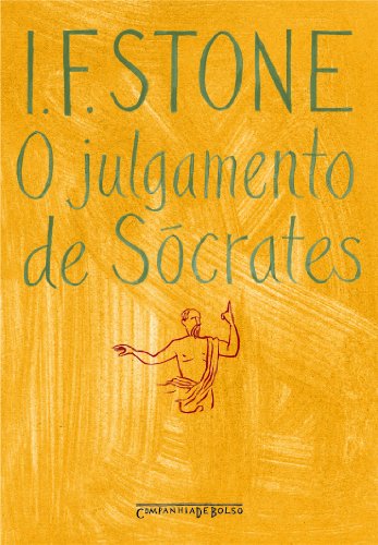 O JULGAMENTO DE SÓCRATES (EDIÇÃO DE BOLSO), livro de I. F. Stone