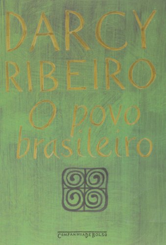 O povo brasileiro (Edição de Bolso) - A formação e o sentido do Brasil, livro de Darcy Ribeiro