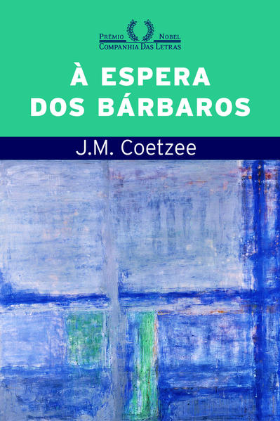 &Agrave; espera dos b&aacute;rbaros, livro de J. M. Coetzee