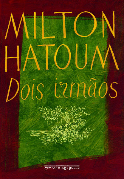 DOIS IRMÃOS (EDIÇÃO DE BOLSO), livro de Milton Hatoum