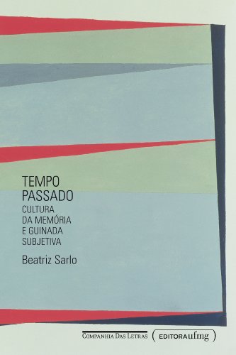 TEMPO PASSADO, livro de Beatriz Sarlo