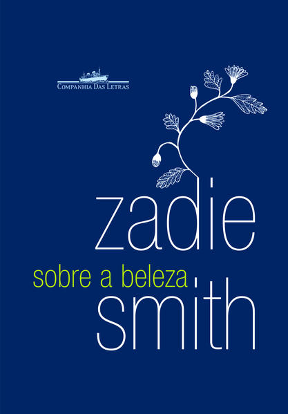 SOBRE A BELEZA, livro de Zadie Smith