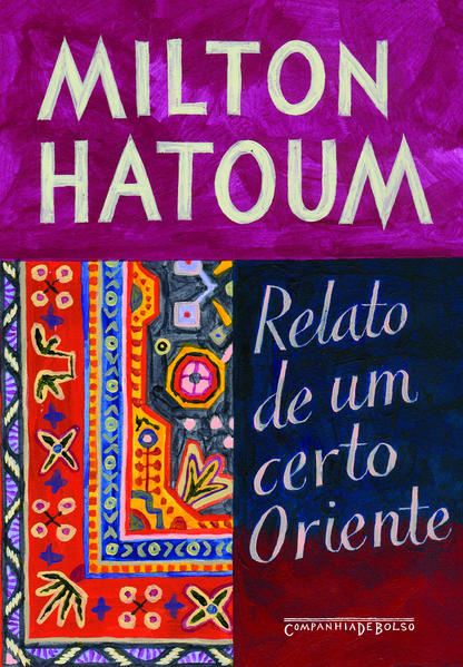 RELATO DE UM CERTO ORIENTE (EDIÇÃO DE BOLSO), livro de Milton Hatoum
