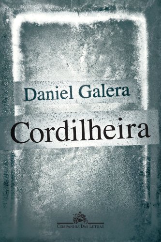 CORDILHEIRA, livro de Daniel Galera