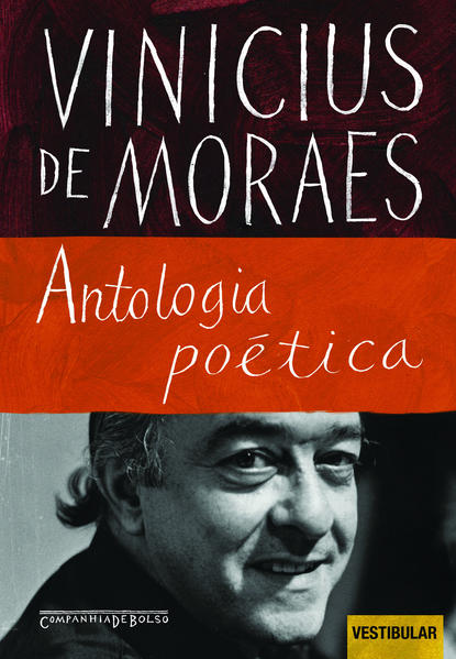 ANTOLOGIA POÉTICA (EDIÇÃO DE BOLSO), livro de Vinicius de Moraes