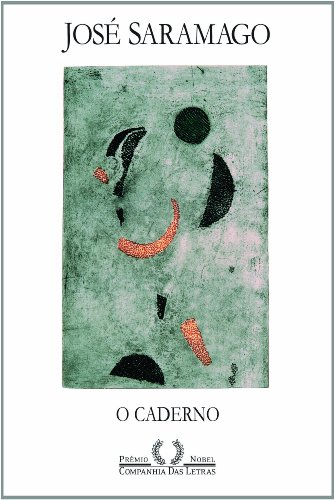 O caderno - Textos escritos para o blog (setembro de 2008 - março de 2009), livro de José Saramago
