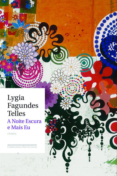 A noite escura e mais eu, livro de Lygia Fagundes Telles