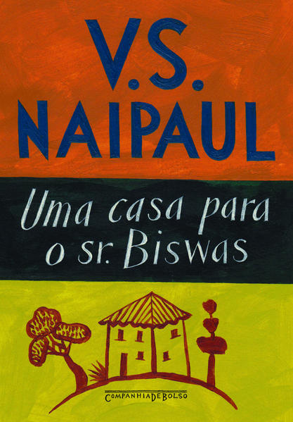 CASA PARA O SR. BISWAS, UMA (EDIÇÃO DE BOLSO), livro de V. S. Naipaul