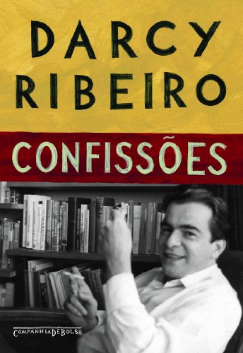 Confissões (Edição de Bolso), livro de Darcy Ribeiro