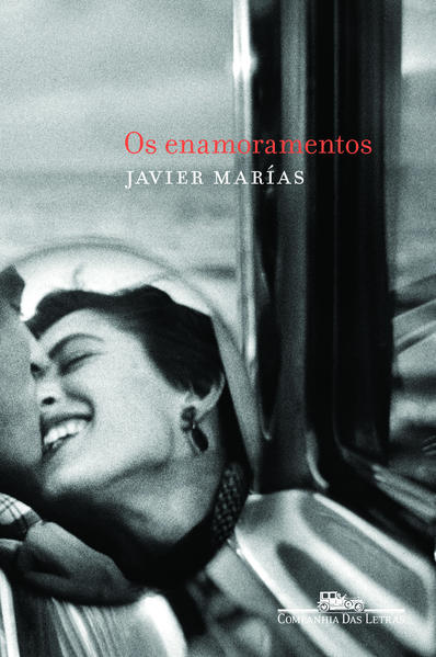 OS ENAMORAMENTOS, livro de Javier Marías