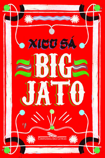 BIG JATO, livro de Xico Sá