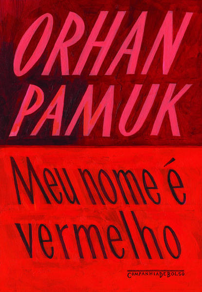 Meu nome é vermelho (Edição de Bolso), livro de Orhan Pamuk