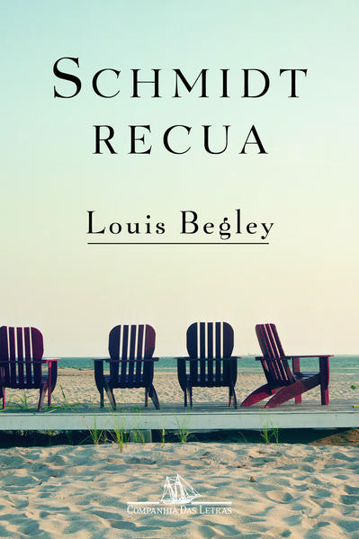 SCHMIDT RECUA, livro de Louis Begley