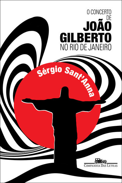 O concerto de João Gilberto no Rio de Janeiro, livro de Sérgio Sant