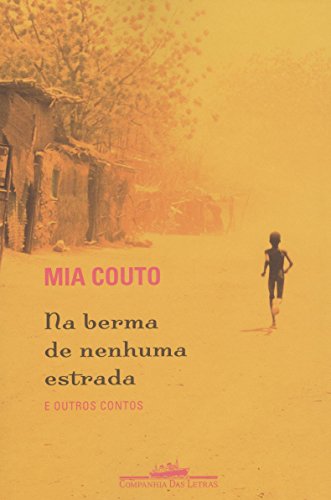 Na berma de nenhuma estrada - E outros contos, livro de Mia Couto