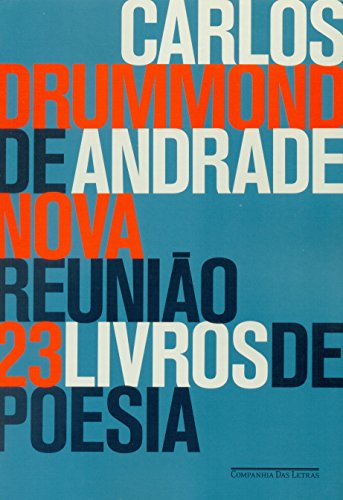Nova reunião - 23 livros de poesia, livro de Carlos Drummond de Andrade