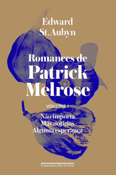 Patrick Melrose - Volume 1, livro de Edward St. Aubyn