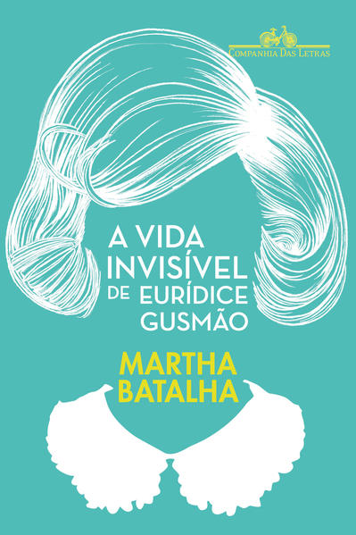 A vida invisível de Eurídice Gusmão, livro de Martha Batalha