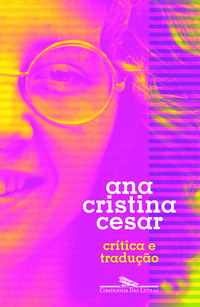 Crítica e Tradução, livro de Ana Cristina Cesar