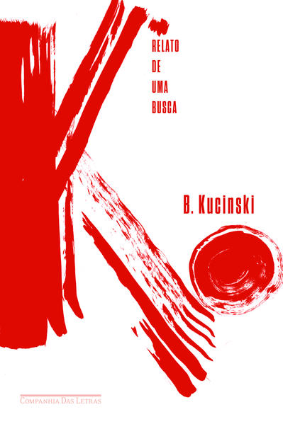 K. Relatos de Uma Busca, livro de Bernardo Kucinski