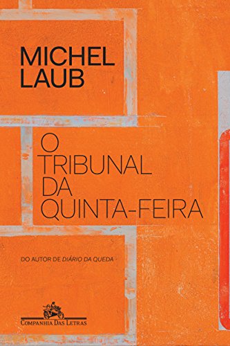 O Tribunal da Quinta-Feira, livro de Michel Laub