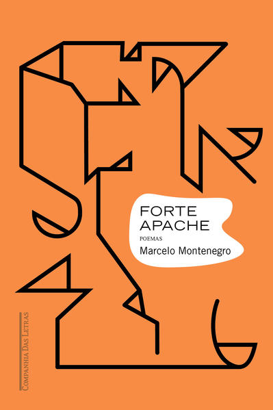 Forte apache, livro de Marcelo Montenegro
