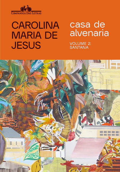 Casa de alvenaria – Volume 2: Santana, livro de Carolina Maria de Jesus