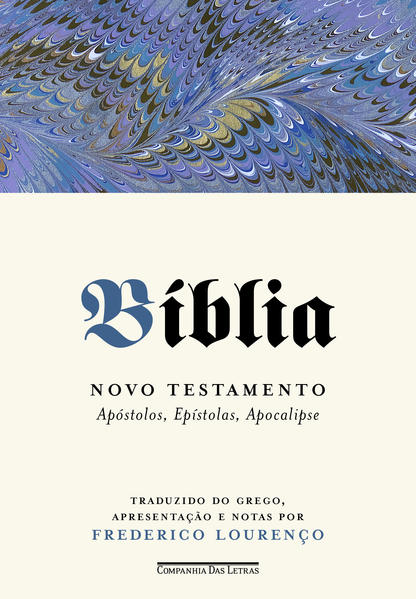 Bíblia - Volume II. Novo testamento - Apóstolos, Epístolas, Apocalipse, livro de Frederico Lourenço