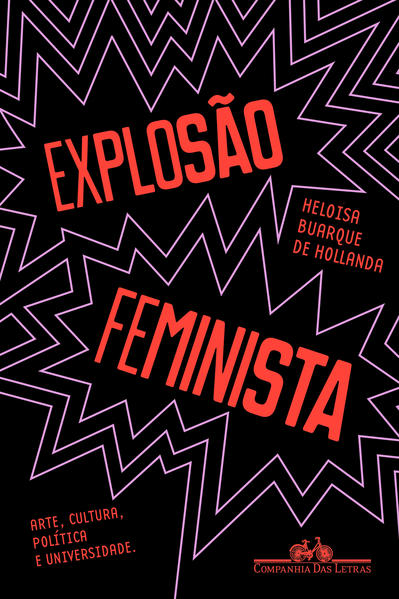 Explosão feminista. Arte, cultura, política e universidade, livro de Heloisa Buarque de Hollanda