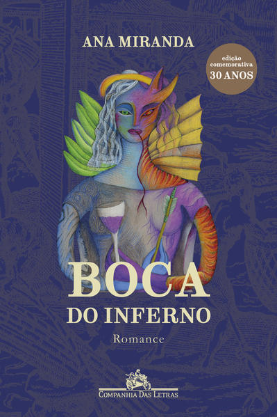 Boca do inferno (Nova edição), livro de Ana Miranda